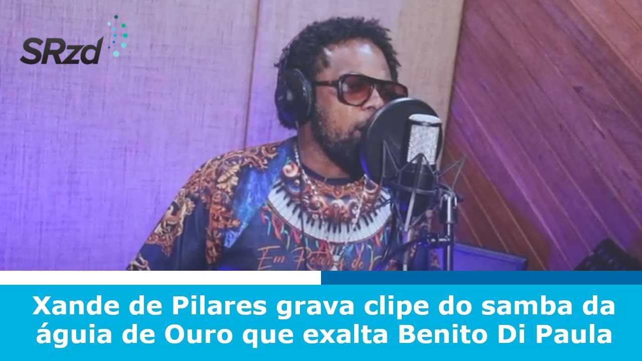 Xande de Pilares grava clipe do samba da águia de Ouro que exalta Benito Di Paula