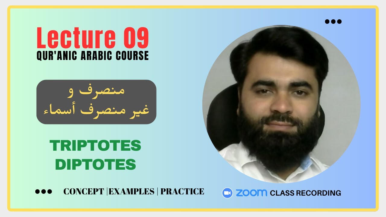 Lec 09 | Munsarif V/s Ghair Munsarif | منصرف وغيرمنصرف أسماء | By Hassaan Al-Hindi
