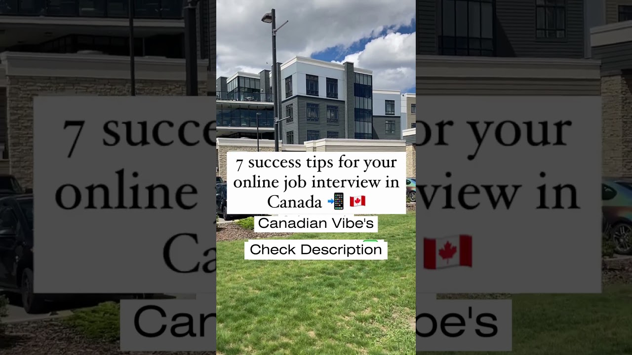 Nail Your Online Job Interview: 7 Success Tips for Canadian Opportunities!