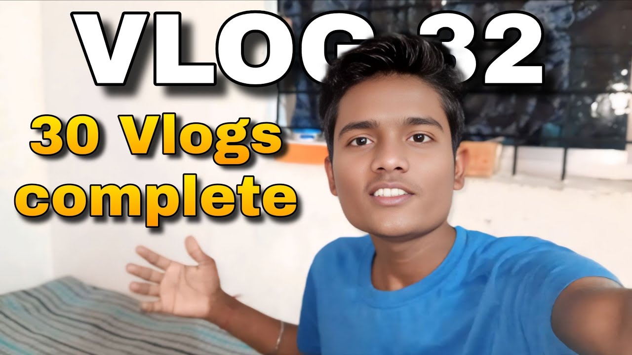 30 day complete ho gaye gais mere ko vlogs banate hue 🙂