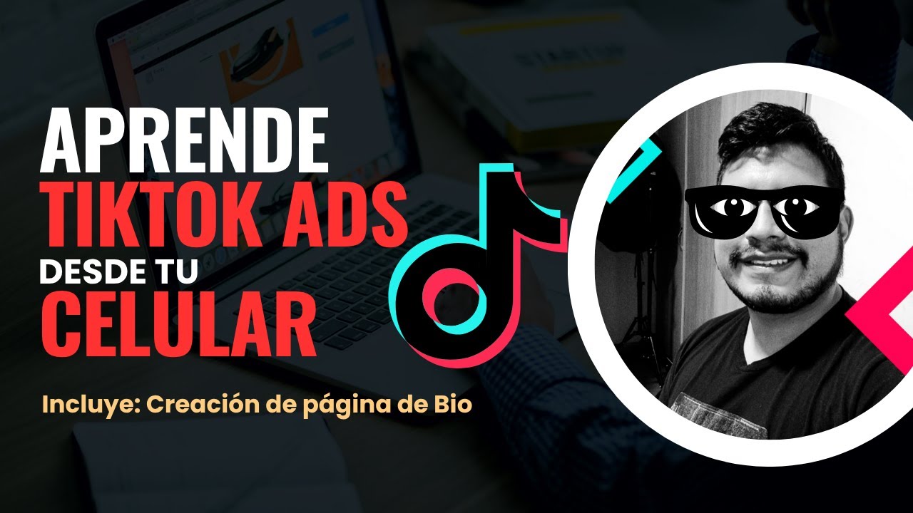 💙📌 Aprende TikTok Ads desde tu celular - Curso GRATUITO paso a paso