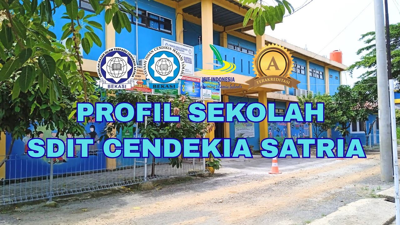 PROFIL SEKOLAH SDIT CENDEKIA SATRIA ( SDIT CERIA)