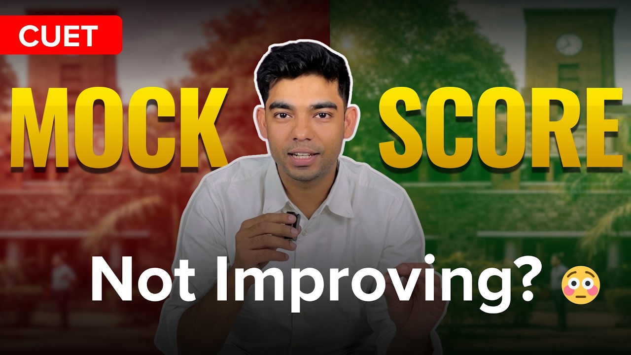 Why Your CUET Mock Marks Are NOT Improving? 😭 | 3-Step Proven HACK to improve them by SRCC Senior