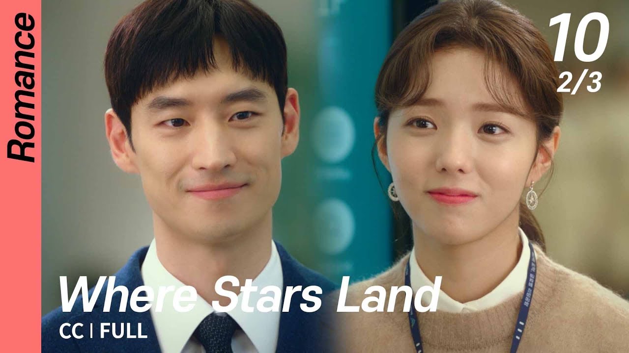 [CC/FULL] Where Stars Land EP10 (2/3) | 여우각시별