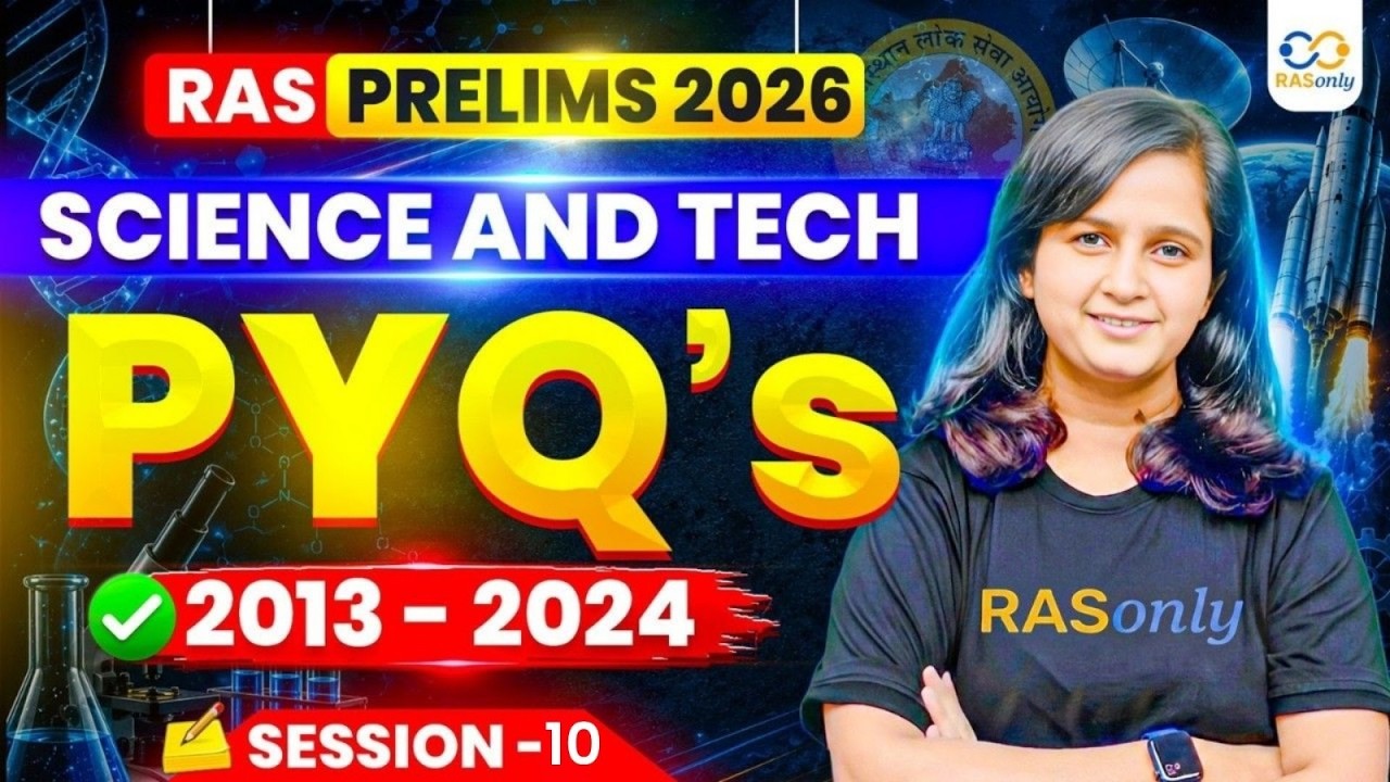 RAS Prelims 2026 Science & Tech PYQs ✅ 2013-2024 Complete Revision | Session - 10 | Shipra Ma'am