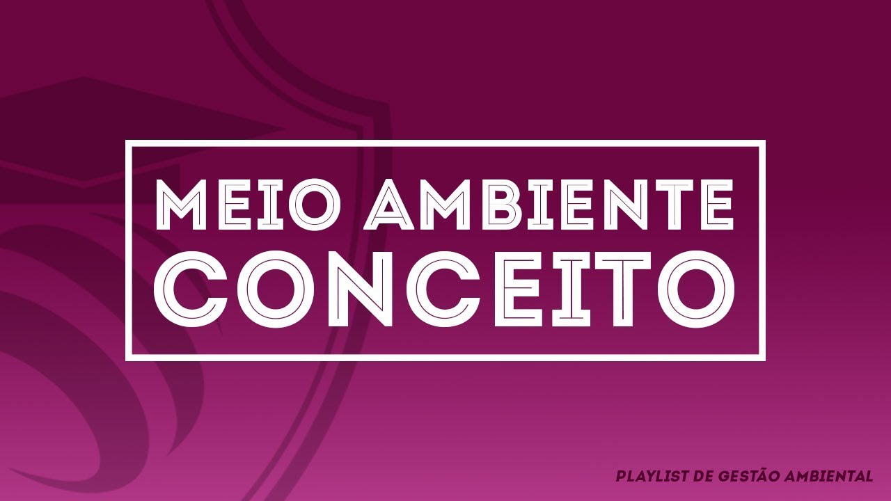 Meio Ambiente - Conceito
