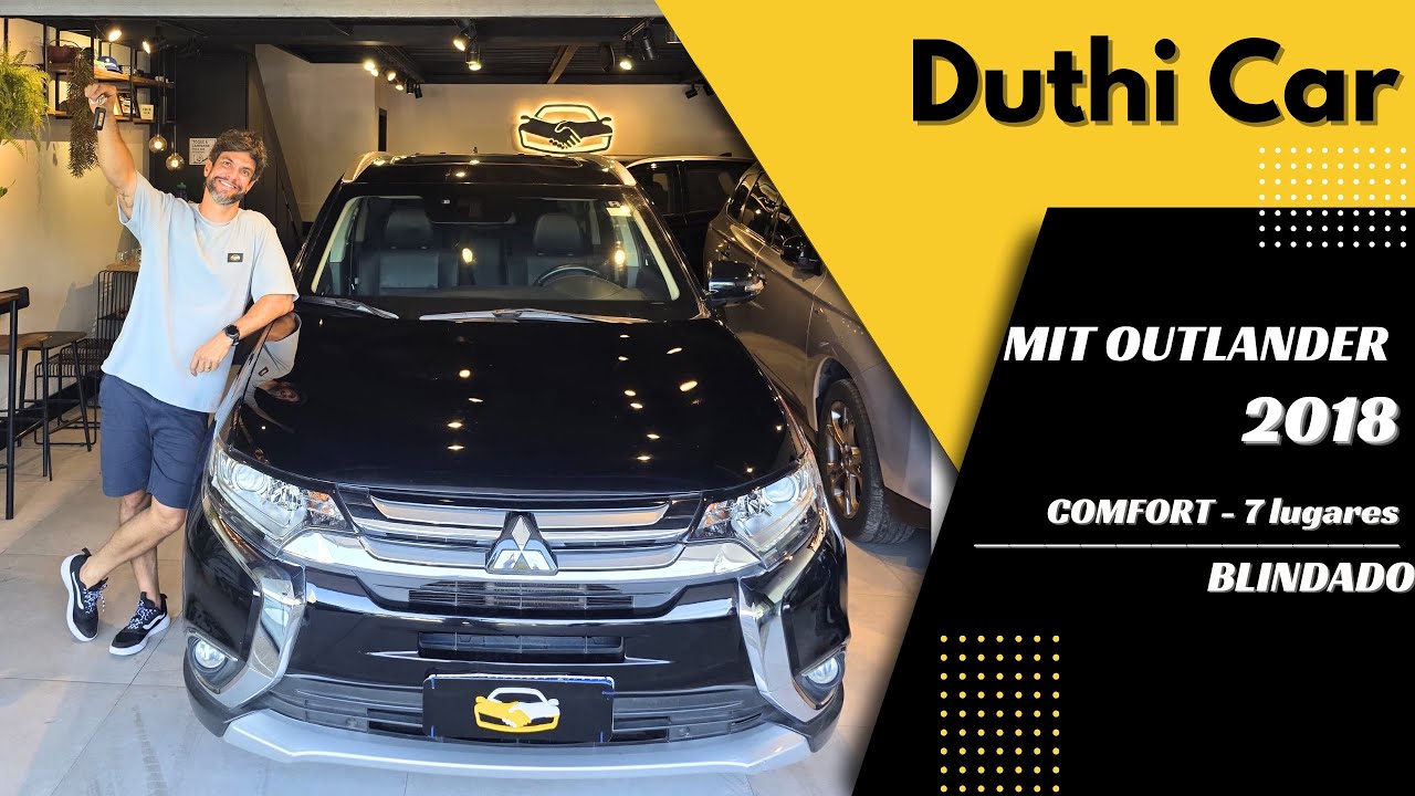 Mitsubishi OUTLANDER - COMFORT - 7 LUGARES 🛡️BLINDADO🛡️📅 Ano: 2018 | 🛞 63.788km ⛽ Gasolina