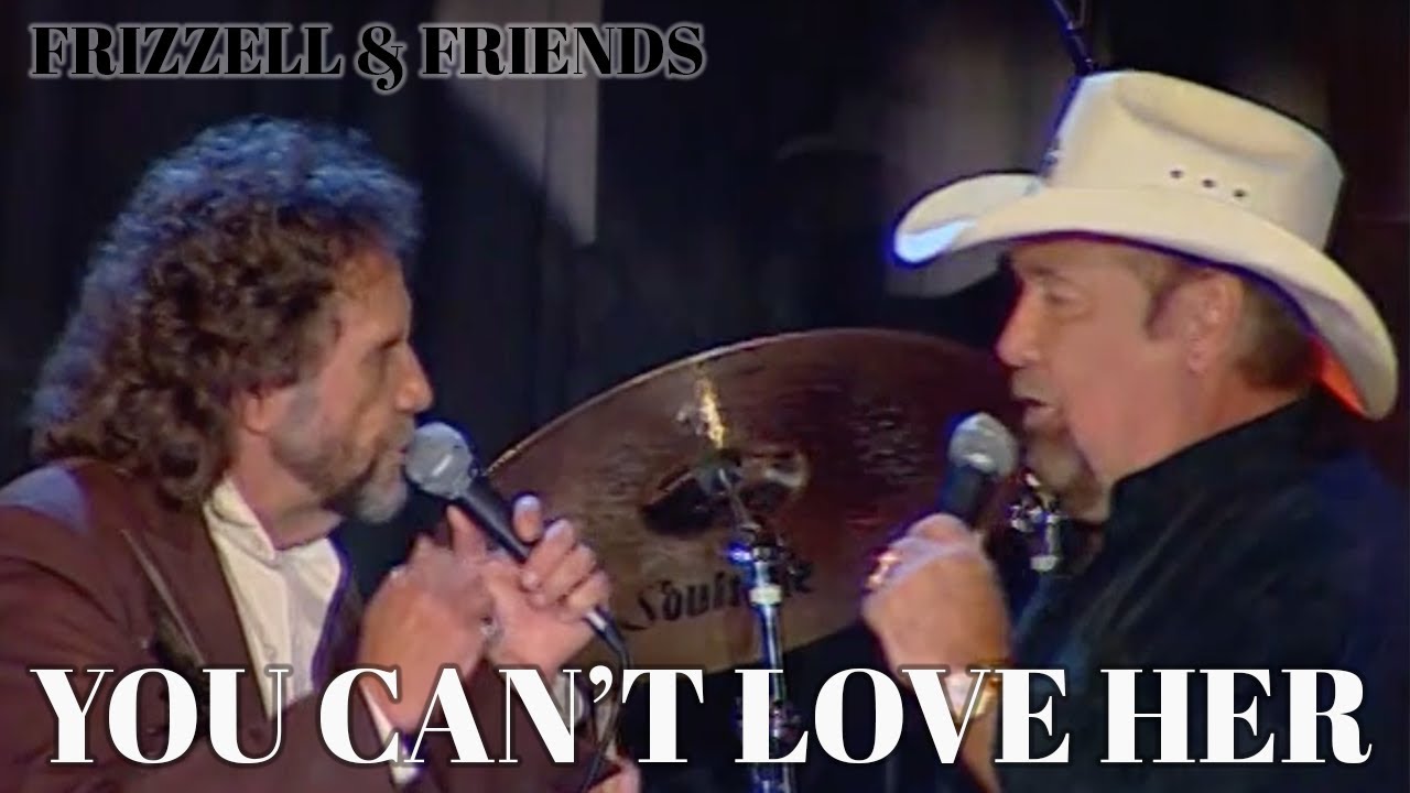 You Can’t Love Her – David Frizzell & Johnny Lee