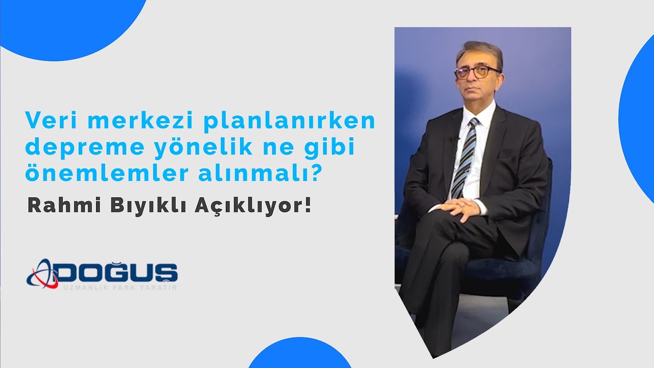 Veri Merkezi Planlarken Depreme Yönelik Hangi Önlemler Alınmalıdır?