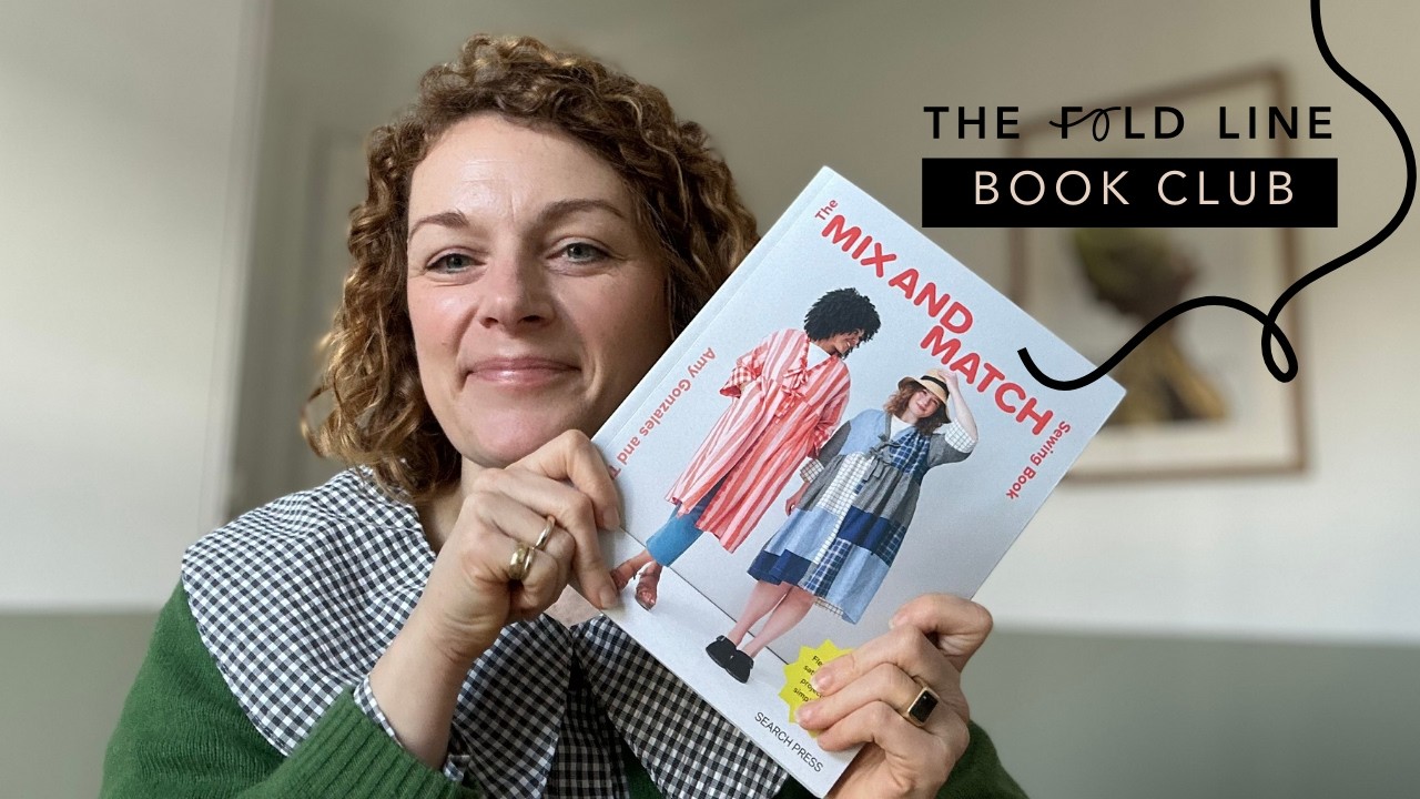 The Fold Line Book Club: Matchy Matchy: The Mix And Match Sewing Book