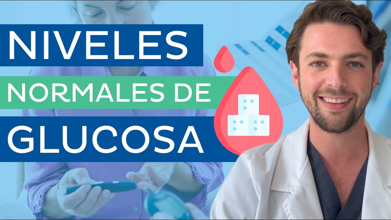 NIVELES NORMALES DE GLUCOSA EN SANGRE 🩸
