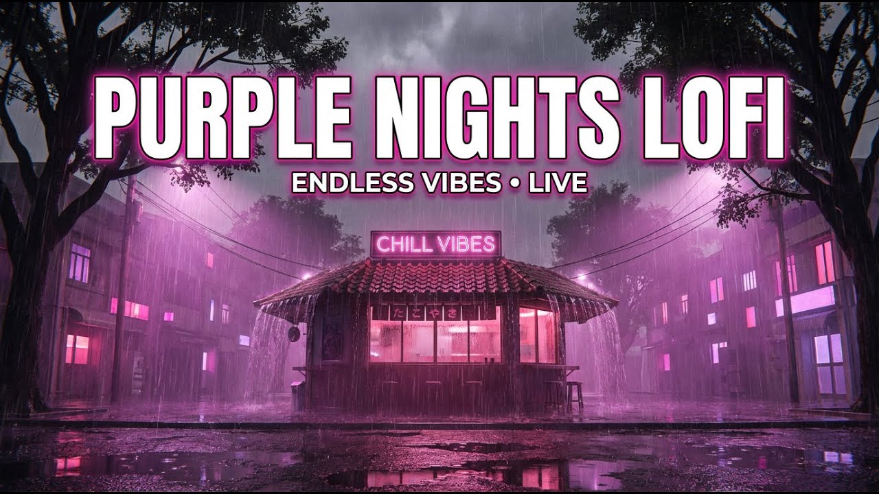 Chill Lofi Music for Studying 🌙 Purple Night Rain & Calm Vibes