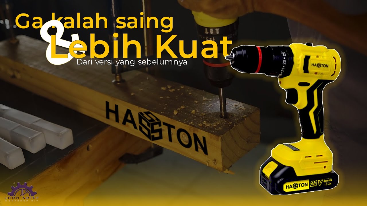 Bor Tangan CORDLESS DRILL HASSTON DENGAN KAPASITAS 21Vdc LEBIH SANGAR DARI VERSI SEBELUMNYA