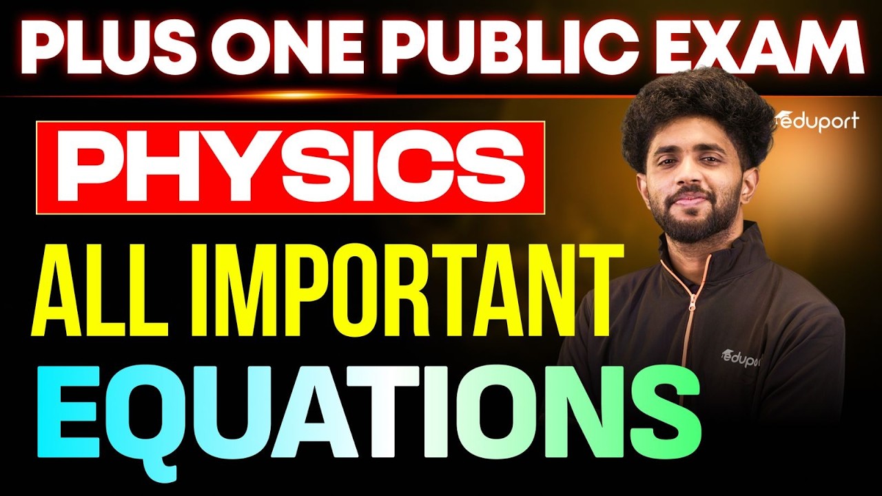 Plus One Physics | All Important Equations in 27 Minutes | Eduport Plus One