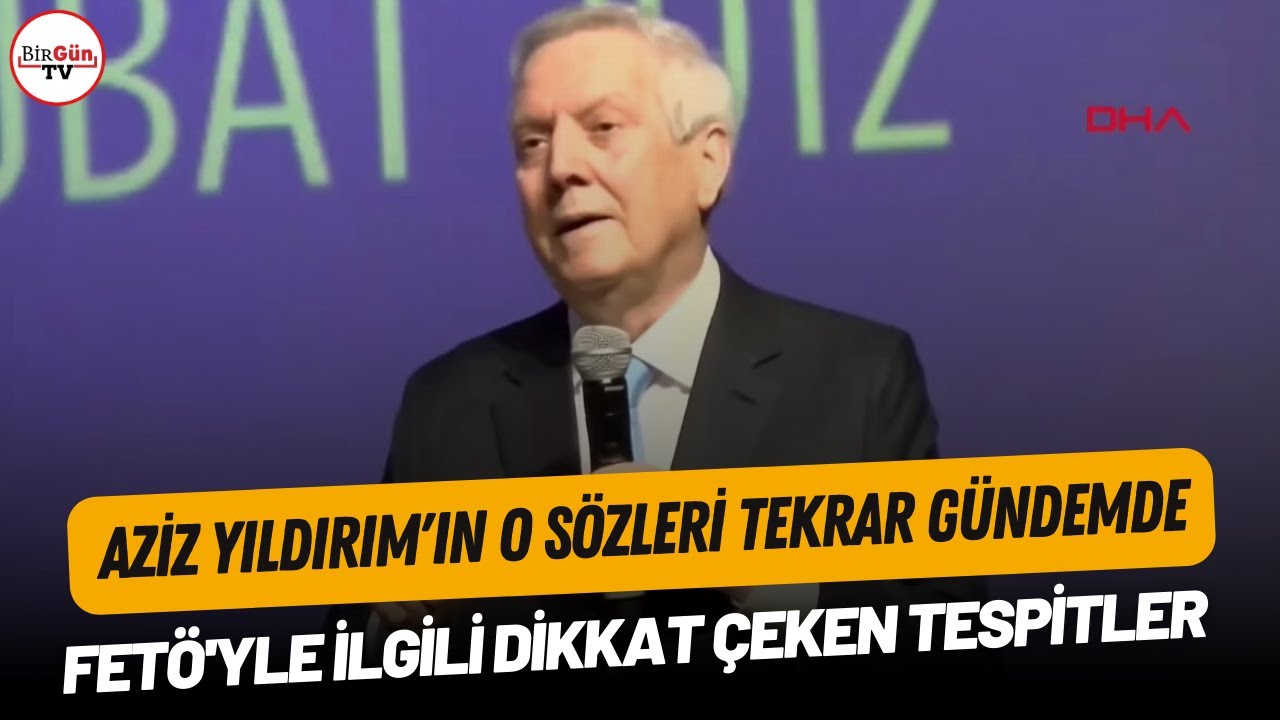 Fenerbahçe eski başkanı Aziz Yıldırım'dan FETÖ uyarısı: 