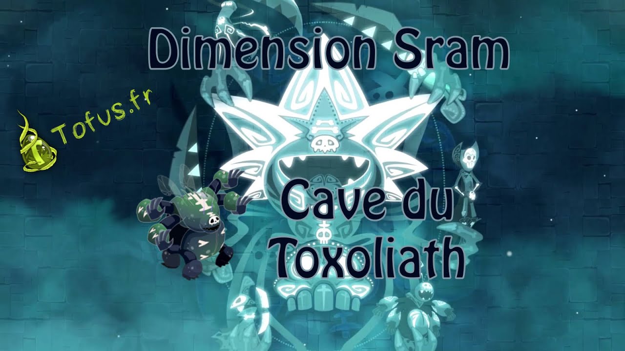[ Dofus - Srambad - Tofus.fr - HD ] Tutoriel Cave du Toxoliath