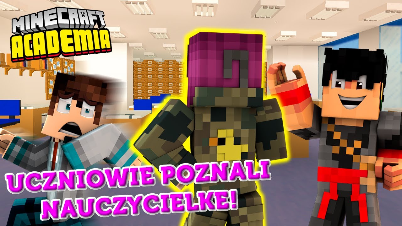 MINECRAFT ACADEMIA #8 - UCZNIOWIE POZNAJĄ NAUCZYCIELKE! *BYLI W TOTALNYM SZOKU!*
