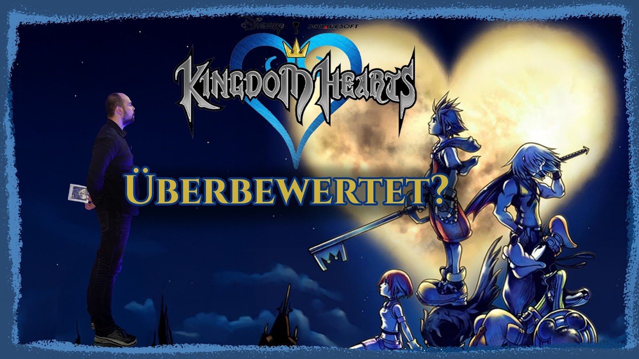 Dieses Spiel frisst deine Lebenszeit: Kingdom Hearts 1