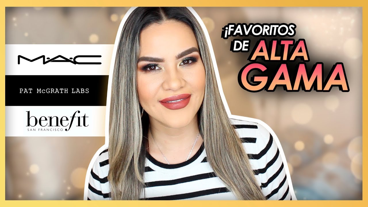 FAVORITOS Alta Gama 2018 | Mytzi Cervantes