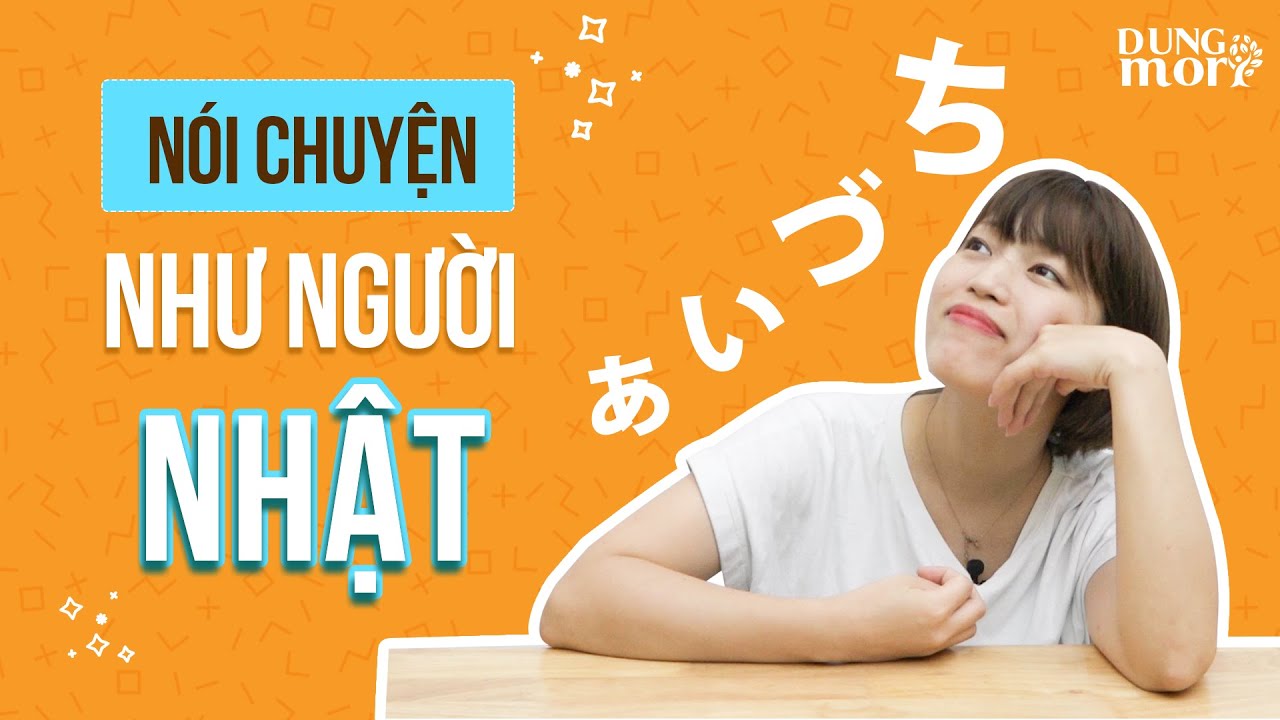 Mọi người sẽ trầm trồ ngưỡng mộ khi bạn sử dụng giỏi những từ vựng sau - あいづち　①