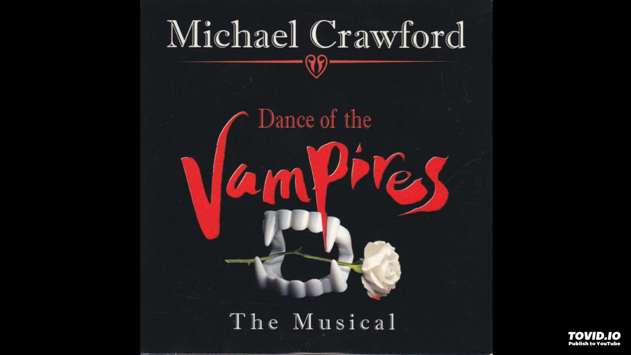 Jim Steinman - Dance Of The Vampires (2003 Final Version Act 2 - Broadway Live Recording)