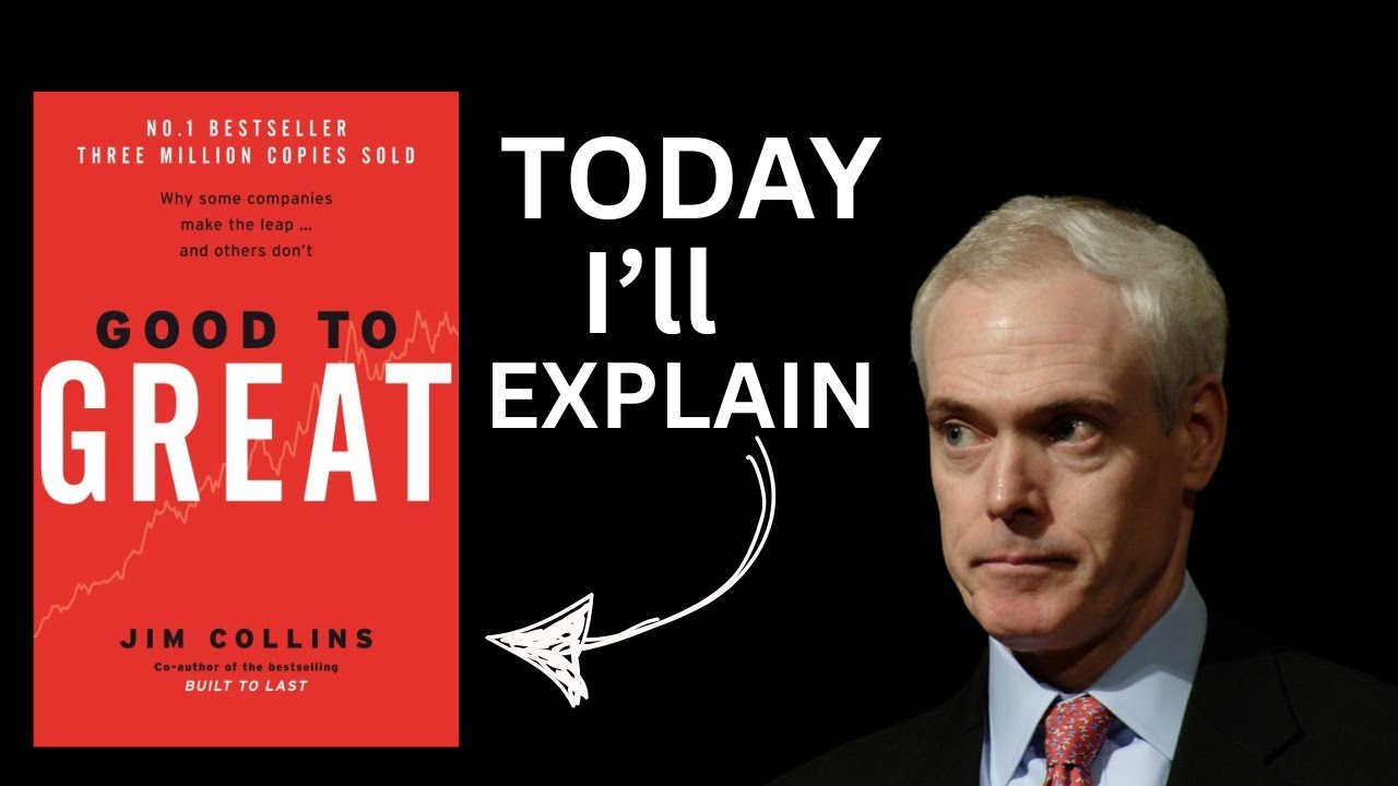 Good to Great – Why Some Companies Leap Ahead | Jim Collins Book Summary