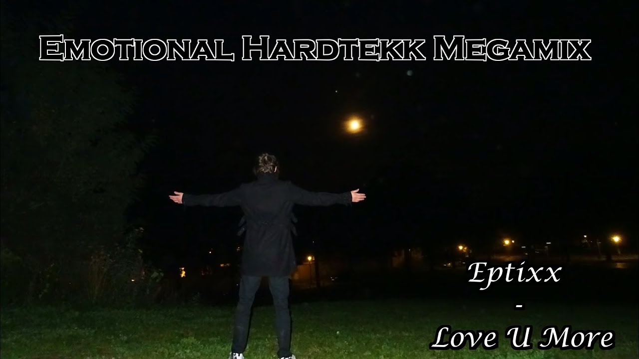 &hearts;Emotional Hardtekk Megamix&hearts;