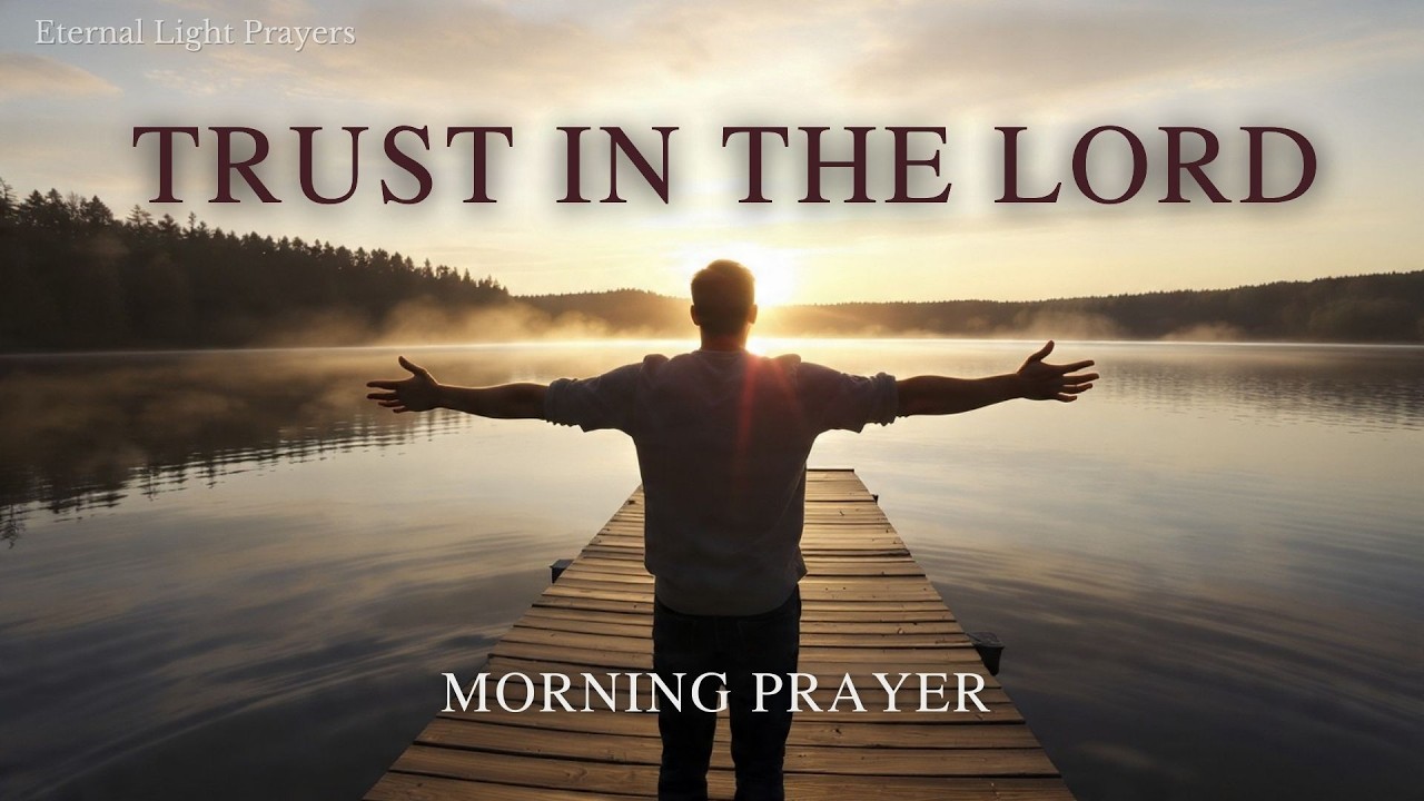 🌅 A Morning Prayer of Gratitude for a New Day l Eternal Light Prayers