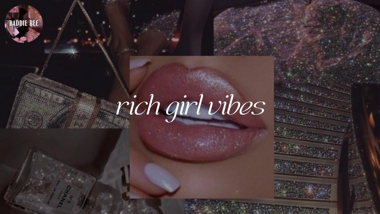 she got that rich girl vibe - Girl boss vibes - Women energy playlist