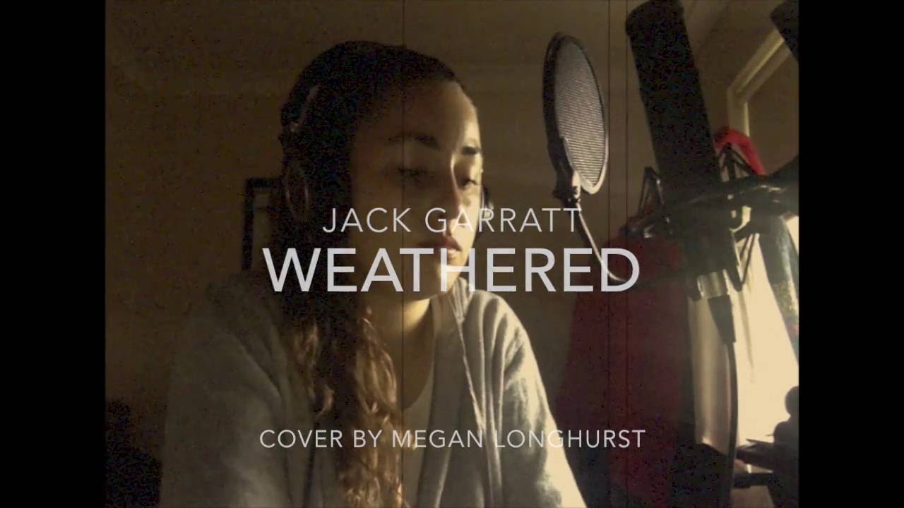 Jack Garratt - Weathered - Cover by Megan Longhurst