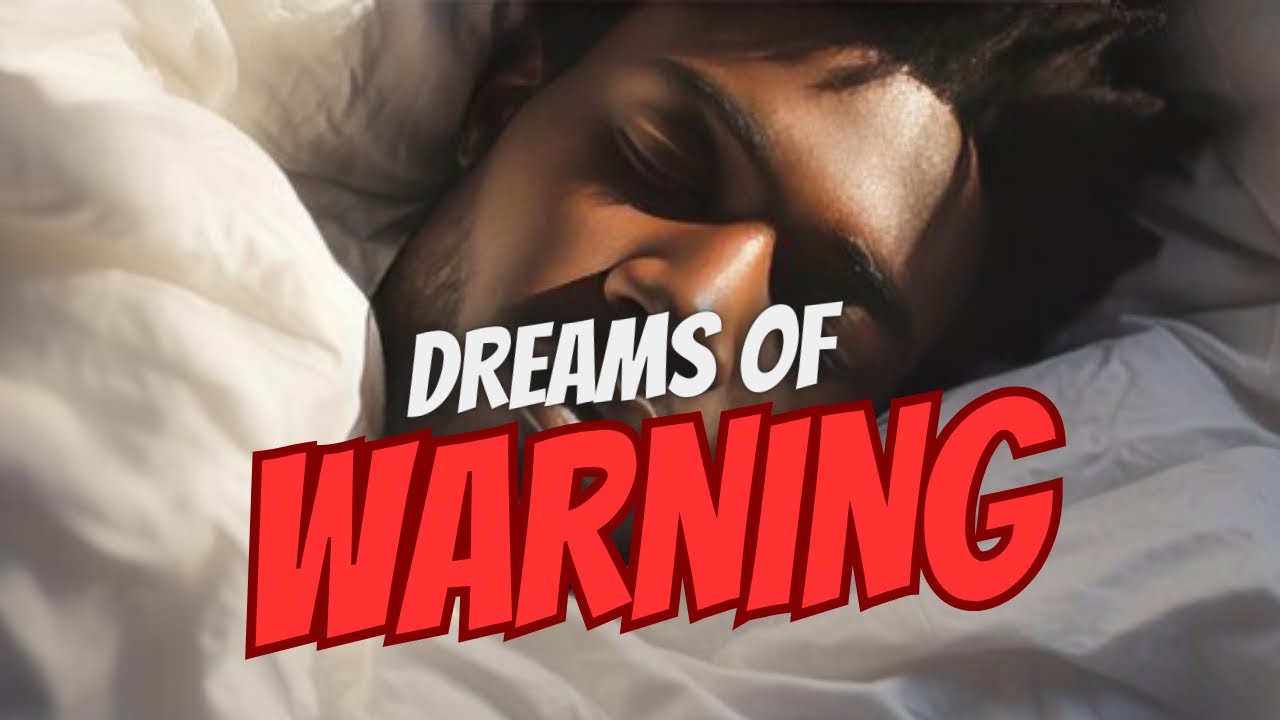 DREAMS THAT BRING WARNINGS!
