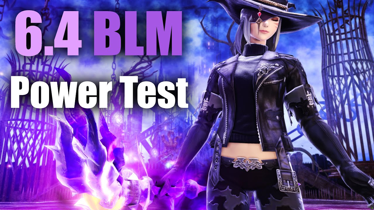 6.4 Black Mage/BLM - Power Test & Rotation