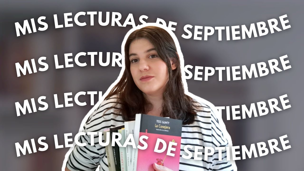 Mis lecturas de SEPTIEMBRE | Dos libros que van directos a favoritos del año 💕 y una gran decepción