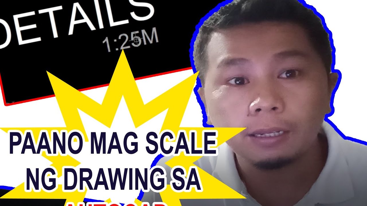Paano mag SCALE ng drawing sa AutoCAD / How to SCALE the  drawing in AutoCAD