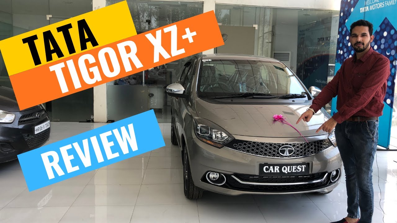 2019 Tata Tigor XZ+ Variant Detailed Review  | Tigor XZ Plus 2019 Facelift | CarQuest