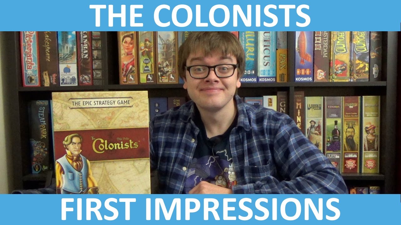 The Colonists - First Impressions