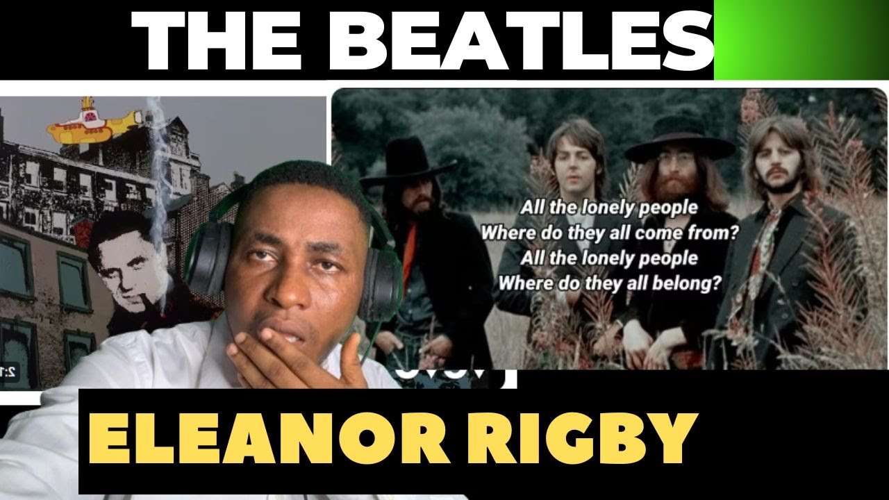 The Beatles - Eleanor Rigby (From "Yellow Submarine") | First Time Hearing