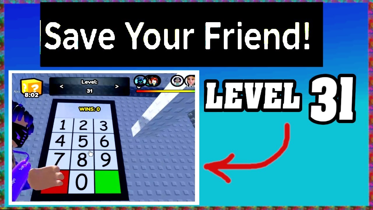 LEVEL 31 SAVE YOUR FRIEND Roblox Walkthrough [Full Guide] [How To Save Your Friend in Level 31]