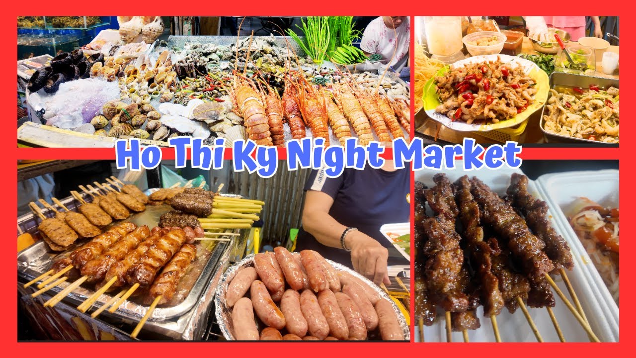 HO THI KY NIGHT MARKET. STREET FOODS. HO CHI MINH VIETNAM. RETIRED LIFE TRAVEL