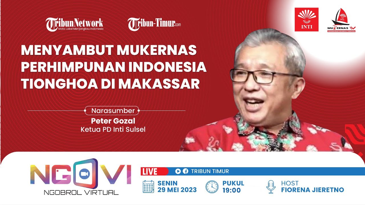 🔴 NGOBROL VIRTUAL : Menyambut Mukernas Perhimpunan Indonesia Tionghoa di Makassar