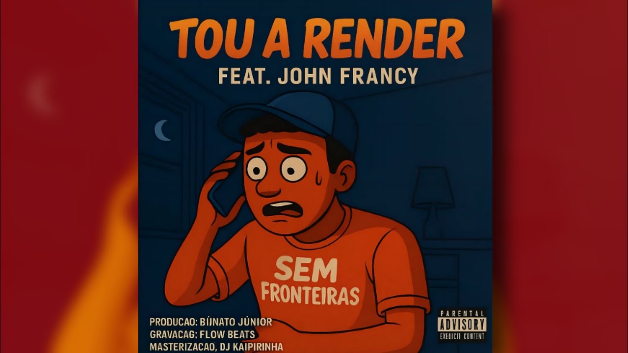 Sem Fronteiras ft. John Francy - Tou A Render (Áudio Oficial)