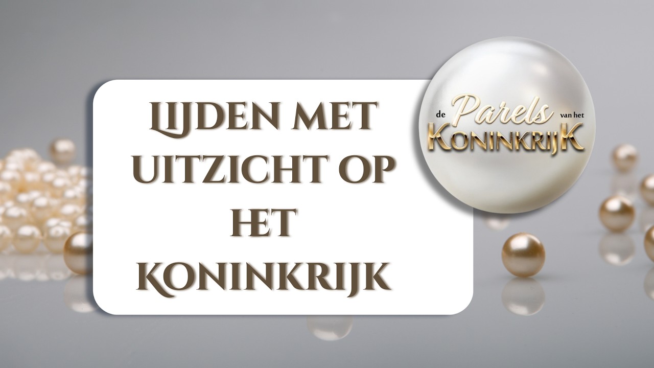 Lijden met uitzicht op het Koninkrijk