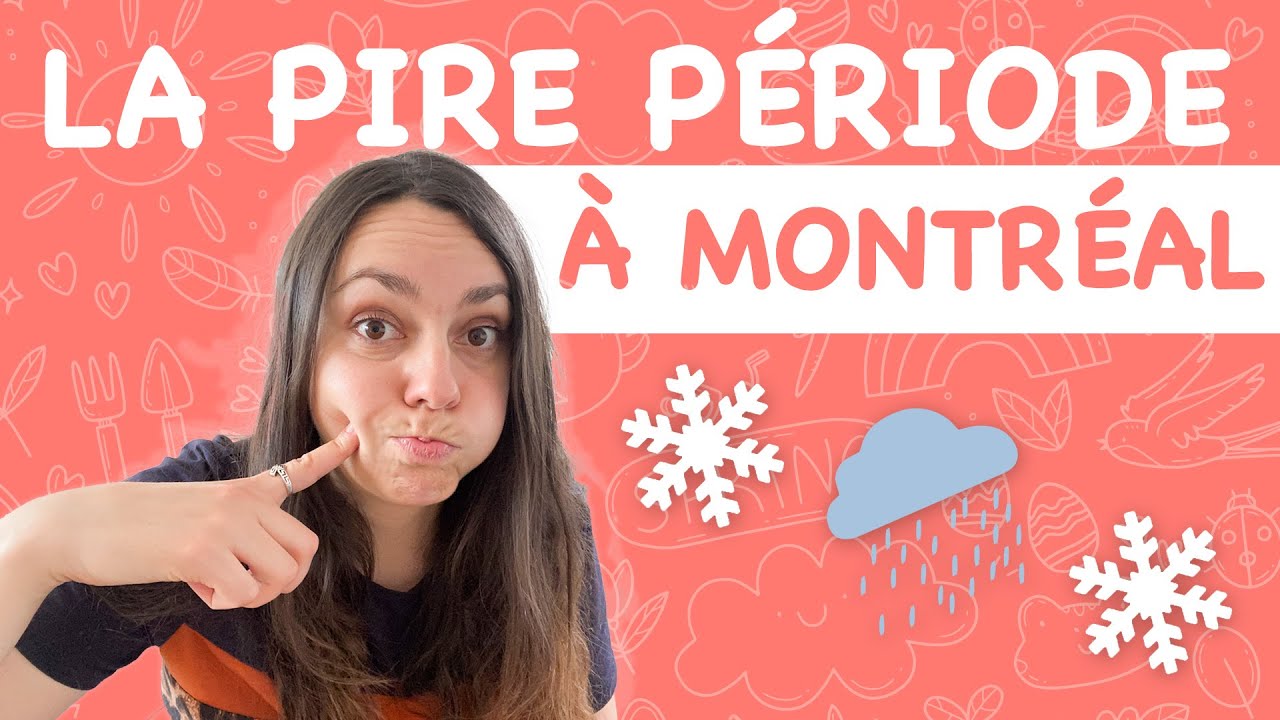 La Pire Période pour Visiter Montréal