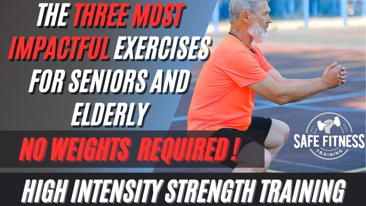 The Big 3 Important Exercises for Seniors and Elderly At Home Without Weights | High Intensity