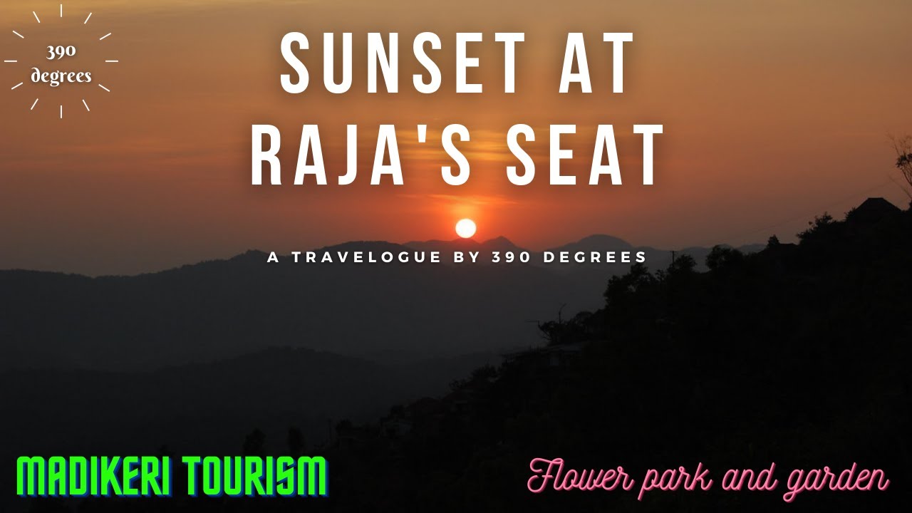 Raja's seat - Madikeri | Sunset view | Flower park and garden | Karnataka tourism| 390 Degrees