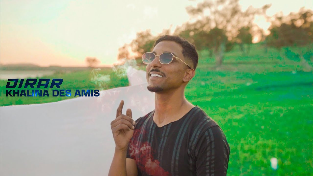 Dirar - Khalina des amis