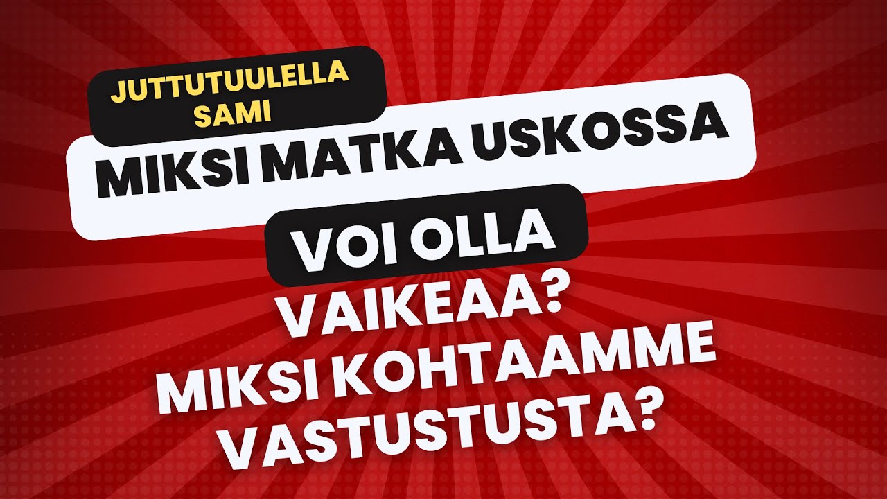 Matkaa uskossa: Ajatuksia uskosta, Jeesuksesta, pahuudesta ja rakkaudesta