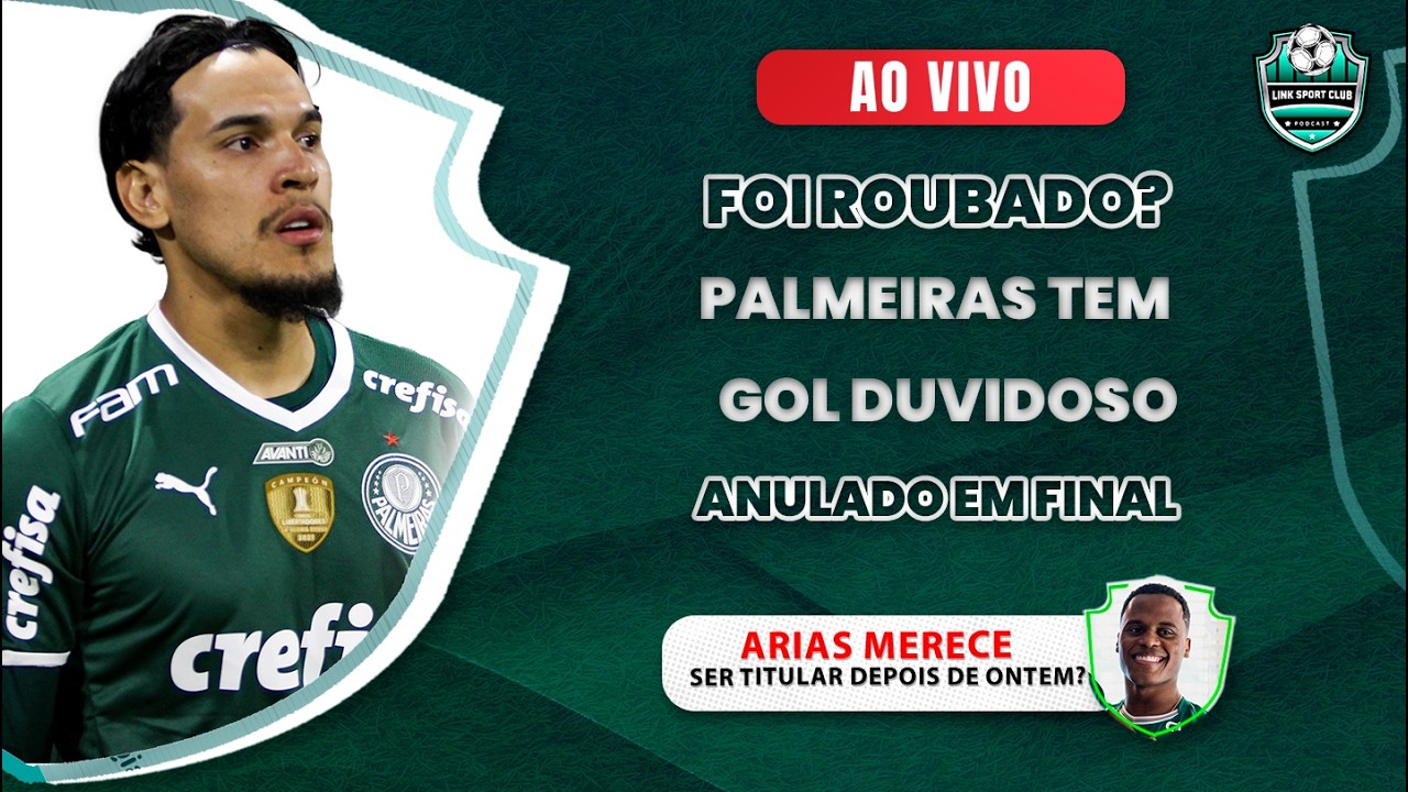 PALMEIRAS GARANTE VANTAGEM MÍNIMA, GOMEZ TEM GOL DUVIDOSO ANULADO, ARIAS MERECE TITULARIDADE?