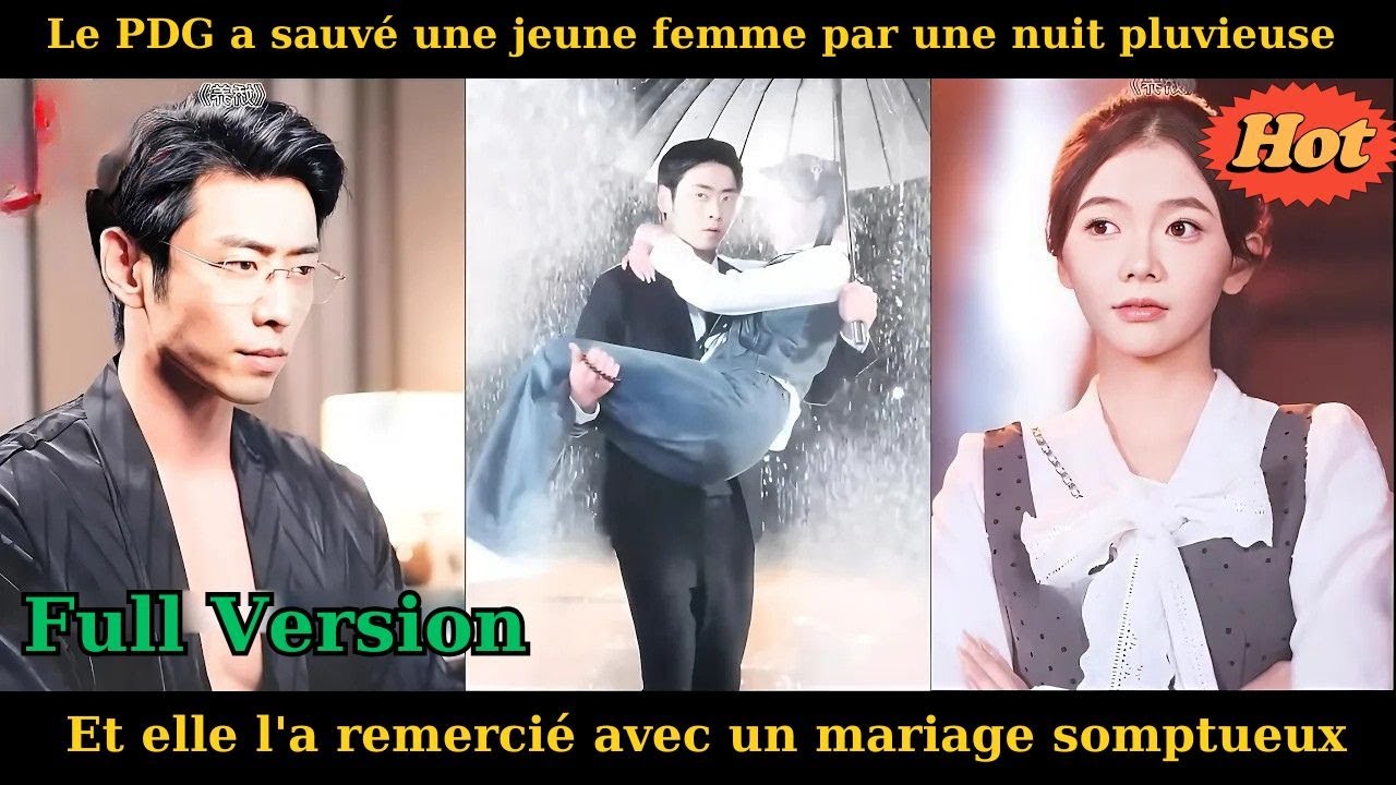 Le PDG a sauvé une jeune femme par une nuit pluvieuse, et elle l'a remercié avec un mariage somptueu