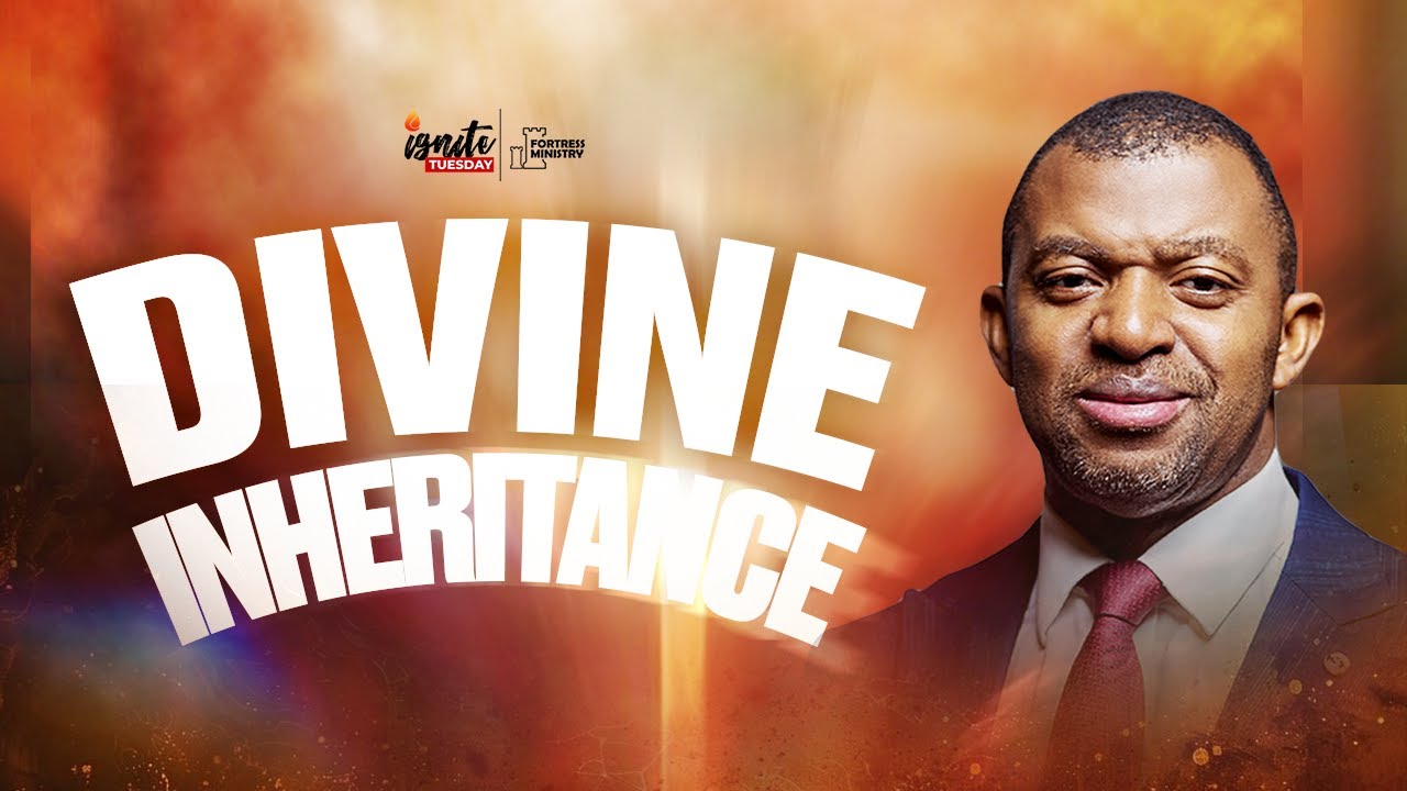 APOSTLE GIDEON ODOMA || DIVINE INHERITANCE || IGNITE TUESDAY || 18.11.2025